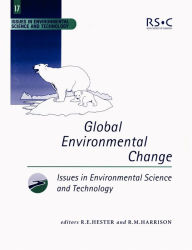 Title: Global Environmental Change, Author: R E Hester