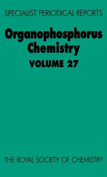 Organophosphorus Chemistry: Volume 27 / Edition 1