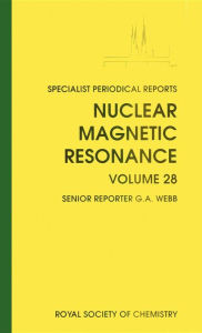 Title: Nuclear Magnetic Resonance: Volume 28, Author: G A Webb