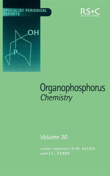 Organophosphorus Chemistry: Volume 30 / Edition 1