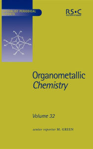 Title: Organometallic Chemistry: Volume 32 / Edition 1, Author: M Green