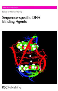 Title: Sequence-specific DNA Binding Agents, Author: Michael J Waring