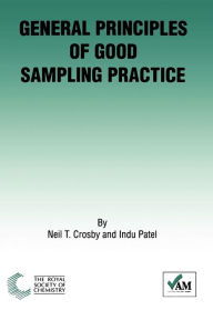 Title: General Principles of Good Sampling Practice, Author: Neil T Crosby