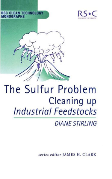Sulfur Problem: Cleaning Up Industrial Feedstocks