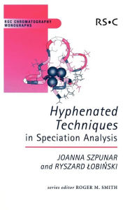 Title: Hyphenated Techniques in Speciation Analysis, Author: Ryszard Lobinski