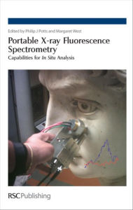 Title: Portable X-ray Fluorescence Spectrometry: Capabilities for In Situ Analysis, Author: Philip J Potts