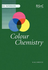 Title: Colour Chemistry, Author: Robert Christie