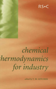Title: Chemical Thermodynamics for Industry, Author: Trevor Letcher