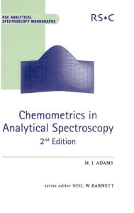 Title: Chemometrics in Analytical Spectroscopy, Author: Mike J Adams