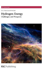 Title: Hydrogen Energy: Challenges and Prospects / Edition 1, Author: D A J Rand