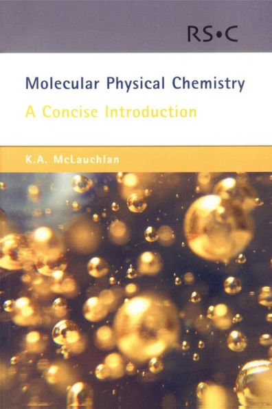 Molecular Physical Chemistry: A Concise Introduction / Edition 1