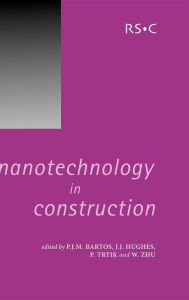 Title: Nanotechnology in Construction, Author: Peter J M Bartos