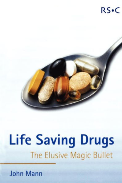 Life Saving Drugs: The Elusive Magic Bullet