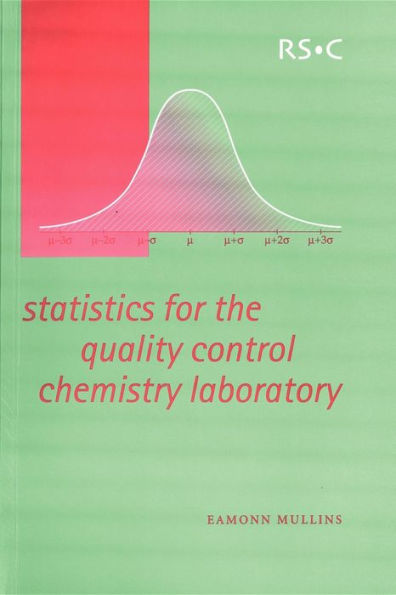 Statistics for the Quality Control Chemistry Laboratory / Edition 1