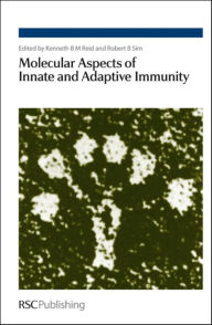 Title: Molecular Aspects of Innate and Adaptive Immunity, Author: Kenneth B M Reid