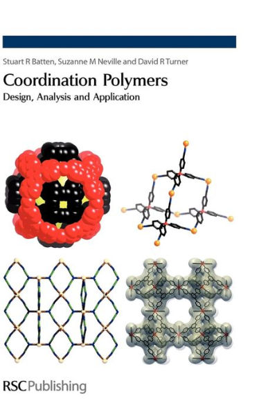 Coordination Polymers: Design, Analysis and Application / Edition 1