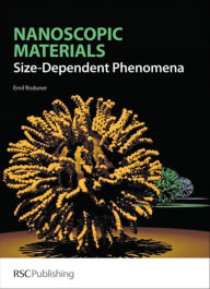 Title: Nanoscopic Materials: Size-Dependent Phenomena, Author: Emil Roduner