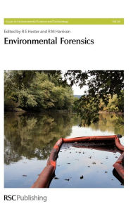 Title: Environmental Forensics, Author: R E Hester