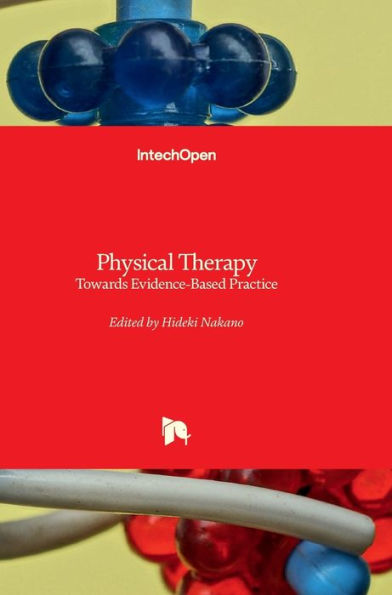 Physical Therapy - Towards Evidence-Based Practice: Towards Evidence-Based Practice