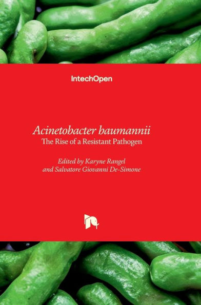 Acinetobacter baumannii - The Rise of a Resistant Pathogen: The Rise of a Resistant Pathogen