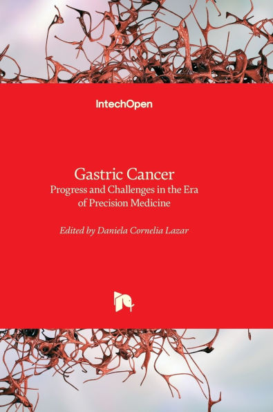 Gastric Cancer - Progress and Challenges in the Era of Precision Medicine