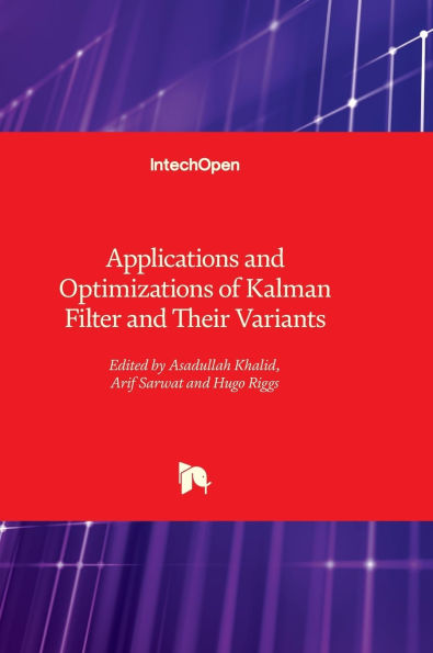 Applications and Optimizations of Kalman Filter and Their Variants