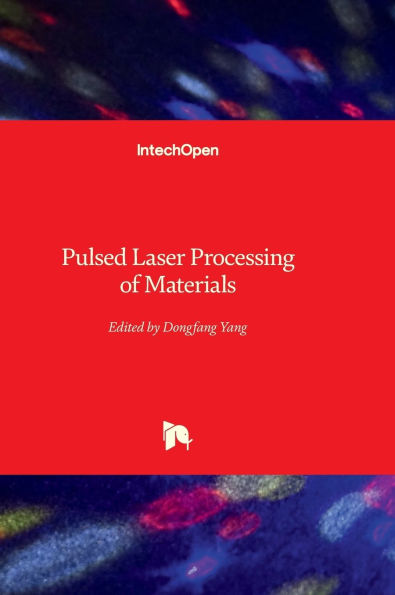 Pulsed Laser Processing of Materials
