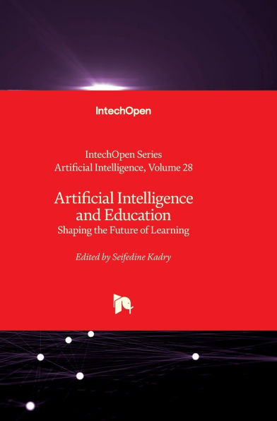 Artificial Intelligence and Education - Shaping the Future of Learning: Shaping the Future of Learning