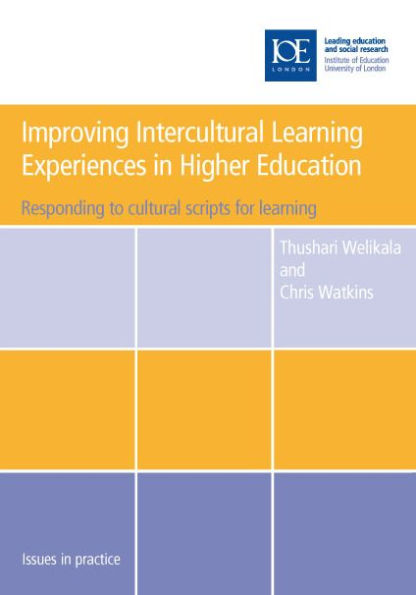 Improving Intercultural Learning Experiences in Higher Education: Responding to Cultural Scripts for Learning