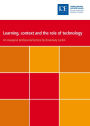 Learning, Context and the Role of Technology