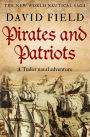 Pirates and Patriots: A Tudor naval adventure