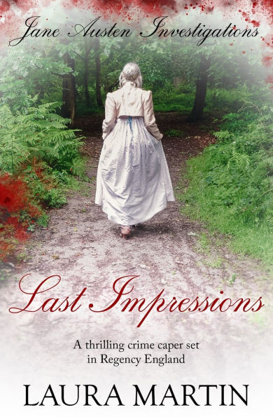 Last Impressions: A thrilling crime caper set in Regency England