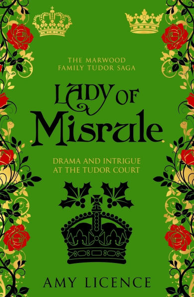 Lady of Misrule: Drama and intrigue at the Tudor court