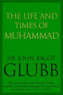 The Life and Times of Muhammad