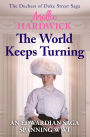 The World Keeps Turning: An Edwardian saga spanning WWI