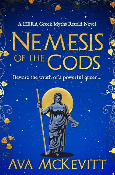 Nemesis of the Gods: Beware the wrath of a powerful queen...