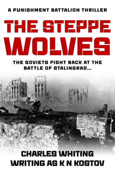 The Steppe Wolves: The Soviets fight back at the Battle of Stalingrad...