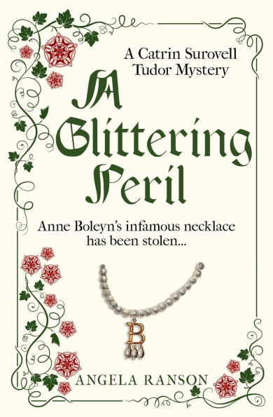 A Glittering Peril: Anne Boleyn's infamous necklace has been stolen...