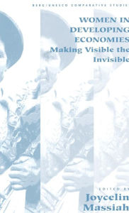 Title: Women in Developing Economies: Making Visible the Invisible, Author: Detlev Karsten