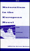 Title: Naturalism in the European Novel: New Critical Perspectives, Author: B. Nelson