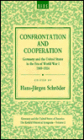 Confrontation and Cooperation: Germany and the United States in the Era of World War I, 19-1924 / Edition 1