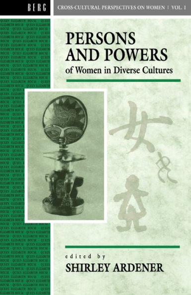 Persons and Powers of Women in Diverse Cultures