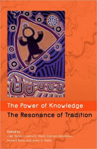 Title: Power of Knowledge, the Resonance of Tradition: AIATSIS Conference 2001, Author: Luke Taylor