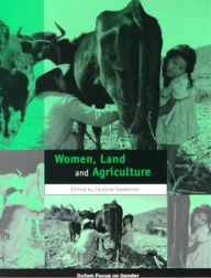 Title: Women, Land and Agriculture, Author: Caroline Sweetman
