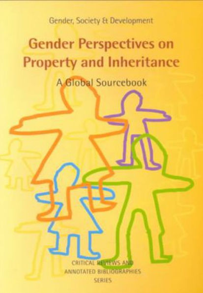Gender Perspectives on Property and Inheritance: A Global Source Book