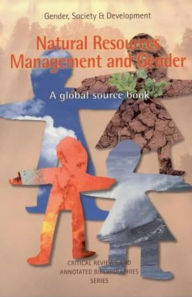 Title: Natural Resources Management and Gender: A Global Source Book, Author: Minke Valk