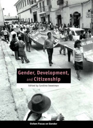 Title: Gender, Development, and Citizenship, Author: Caroline Sweetman