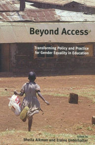 Title: Beyond Access: Transforming Policy and Practice for Gender Equality in Education, Author: Sheila Aikman