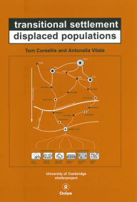 Title: Transitional Settlement: Displaced Populations, Author: Tom Corsellis