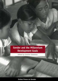 Title: Gender and the Millennium Development Goals, Author: Caroline Sweetman